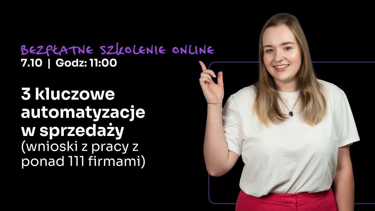 3 KLUCZOWE AUTOMATYZACJE W SPRZEDAŻY (wnioski z pracy z ponad 111 firmami)