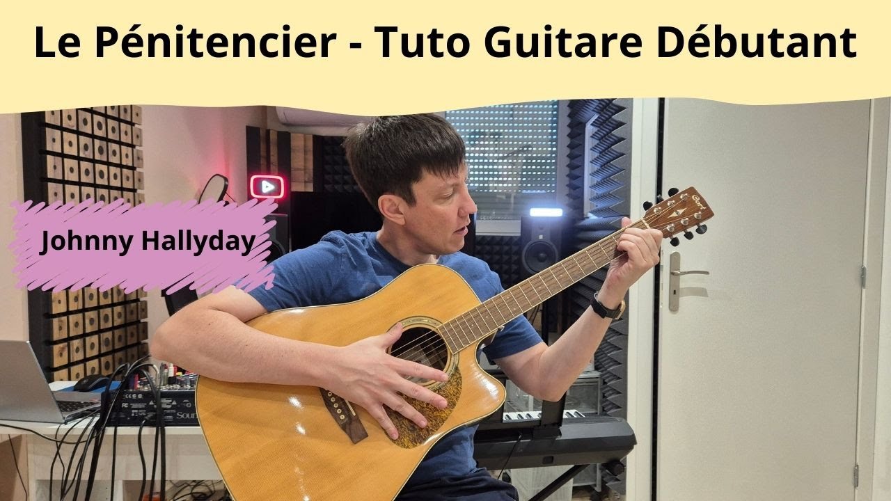 Le Pénitencier - Johnny Hallyday - Tuto Guitare Débutant