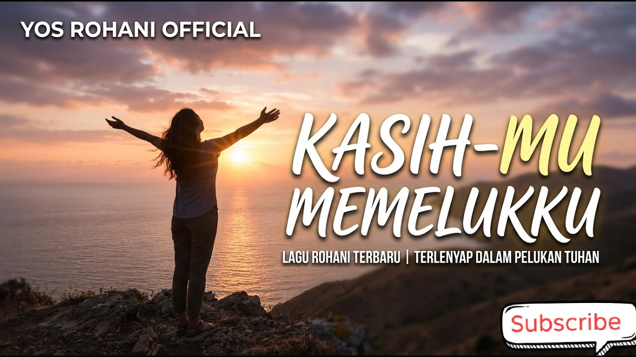 KASIH-MU MEMELUKKU || KASIH TUHAN SELALU MENOLONG || LAGU ROHANI TERBAIK ✝️⛪👇😍