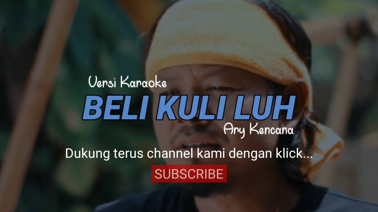 Karaoke - Beli Kuli Luh - Ary Kencana
