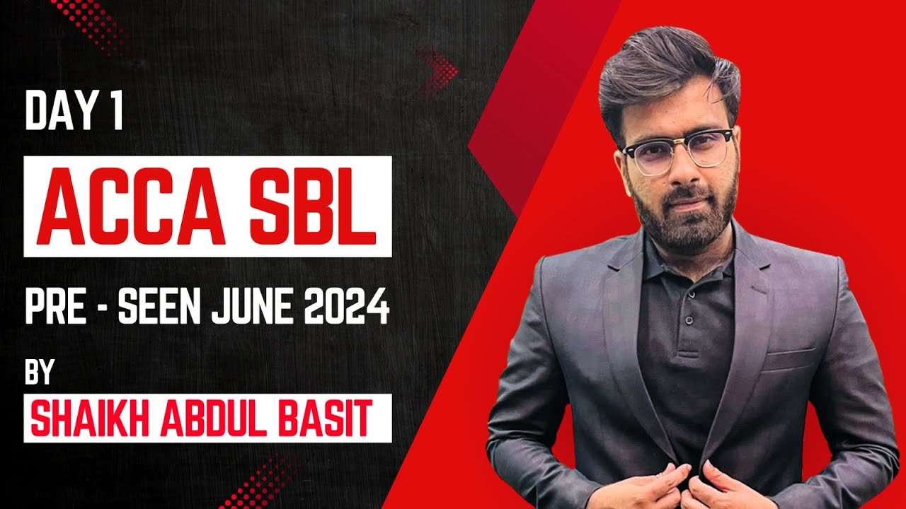 Pre Seen for Jun'24 (ACCA - SBL)  Analyzed by Sir SAB - Part 1