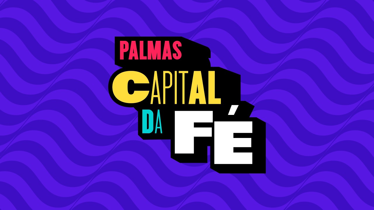 3º DIA - CAPITAL DA FÉ 2026 | Prefeitura de Palmas