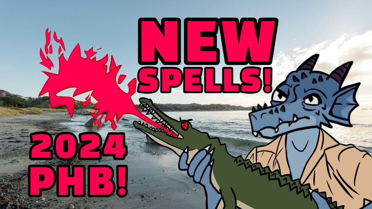 New Spells and Spell rules in D&D 2024 Player's Handbook!