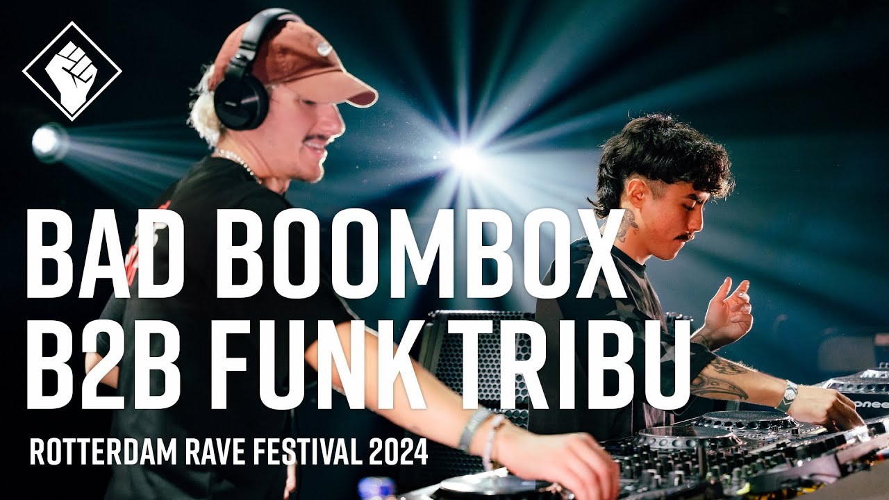 Rotterdam Rave Festival 2024 - Bad Boombox b2b Funk Tribu