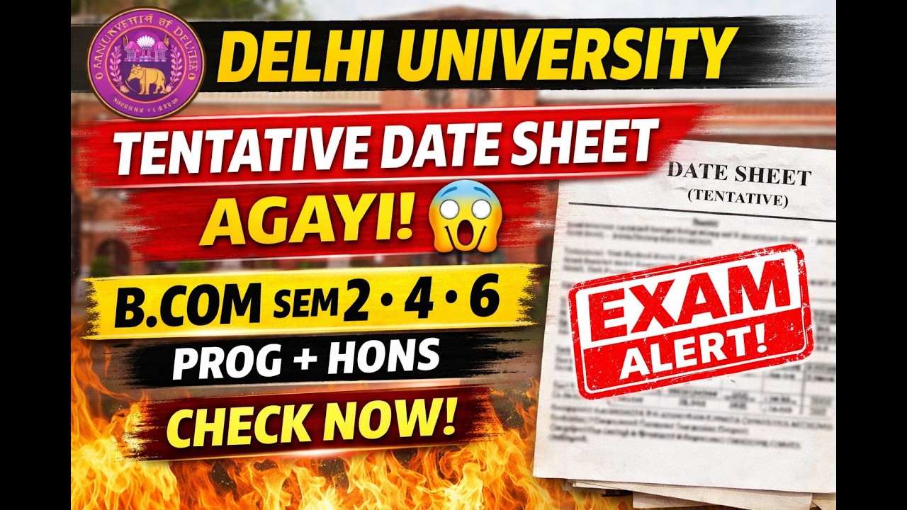 DU Tentative Datesheet 2026 Out 🔥 | B.Com (Prog/Hons) Sem 2,4,6 | Full Details
