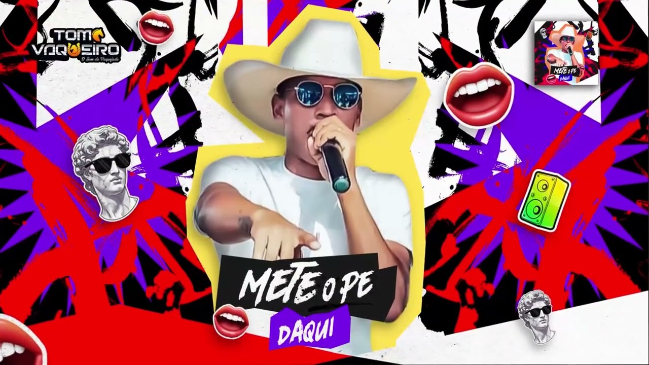 TOM VAQUEIRO  - MUSICA NOVA - METE O PE
