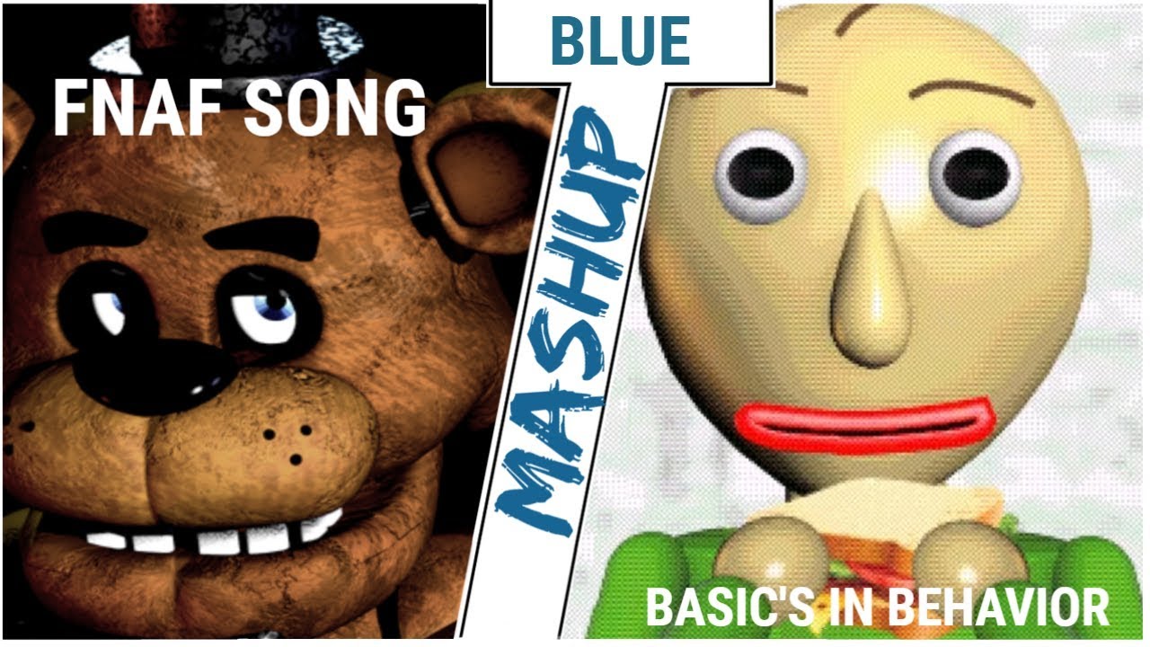 [Mashup] Five Nights in Behavior [Blue] (Basics in Behavior & FNaF Song) TLT Mashup.