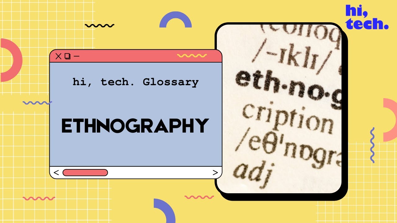 Ethnography: Definition and Marketing Use Cases