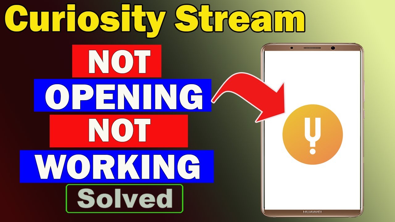 ✅Fix Curiosity Stream App Not Opening / Not Working / Not Responding Problem ✅