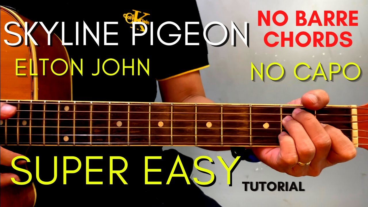 Skyline Pigeon Chords - Elton John  (Easy Guitar Tutorial for Beginners)