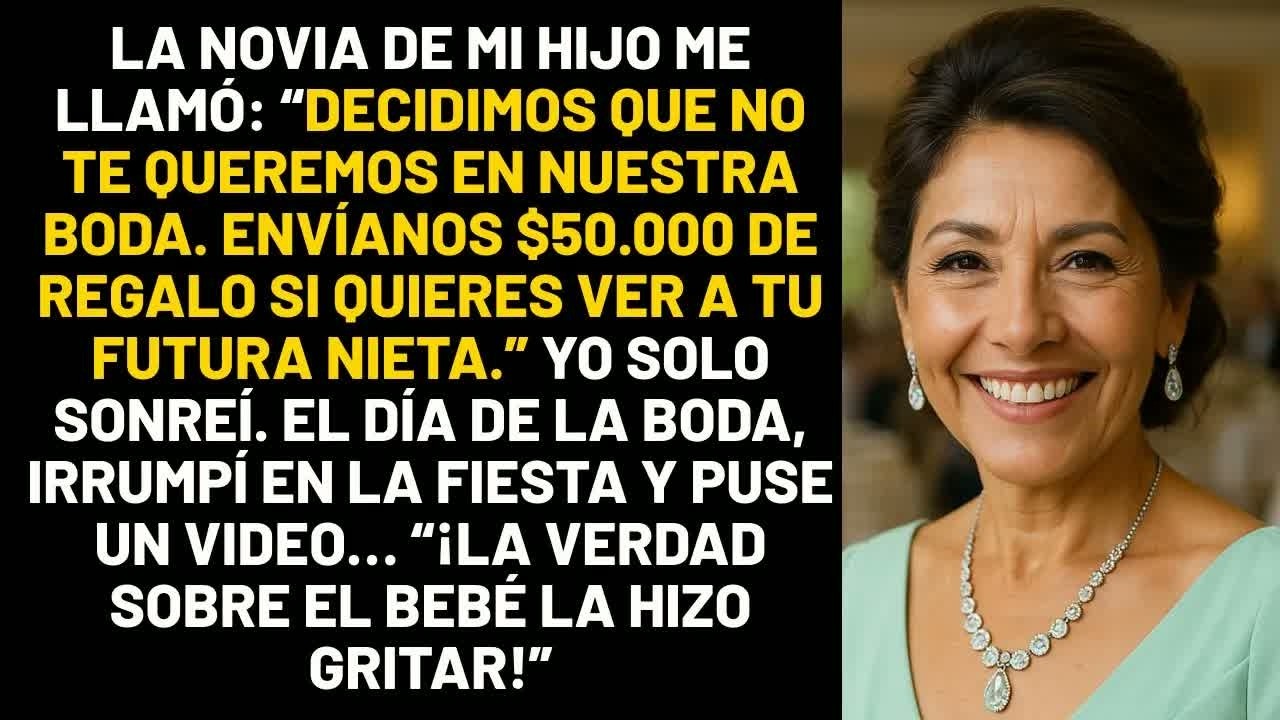 La novia de mi hijo me llamó： “Decidimos que no te queremos en nuestra boda  Envíanos 0 000