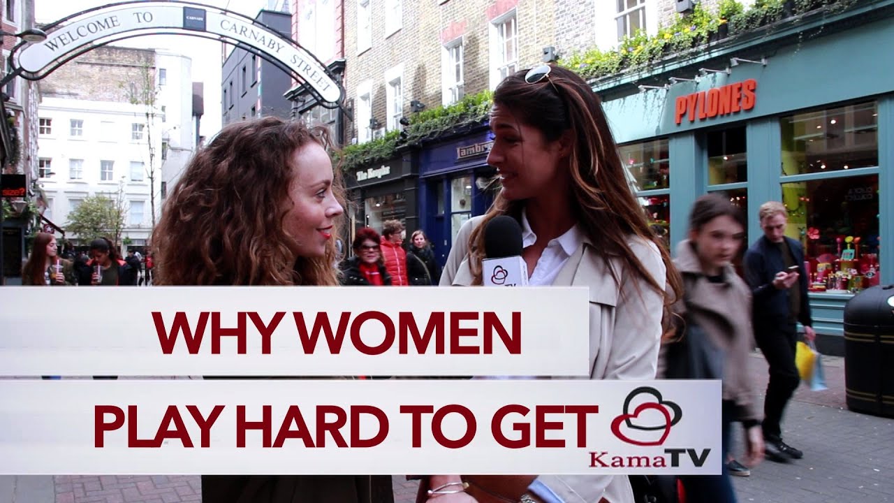 Why women play hard to get?