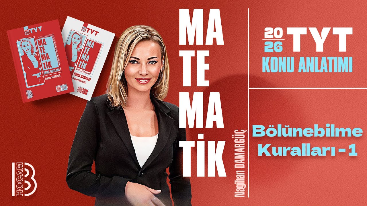 18) TYT Matematik - Bölünebilme Kuralları 1 - Nagihan DAMARGÜÇ - 2026