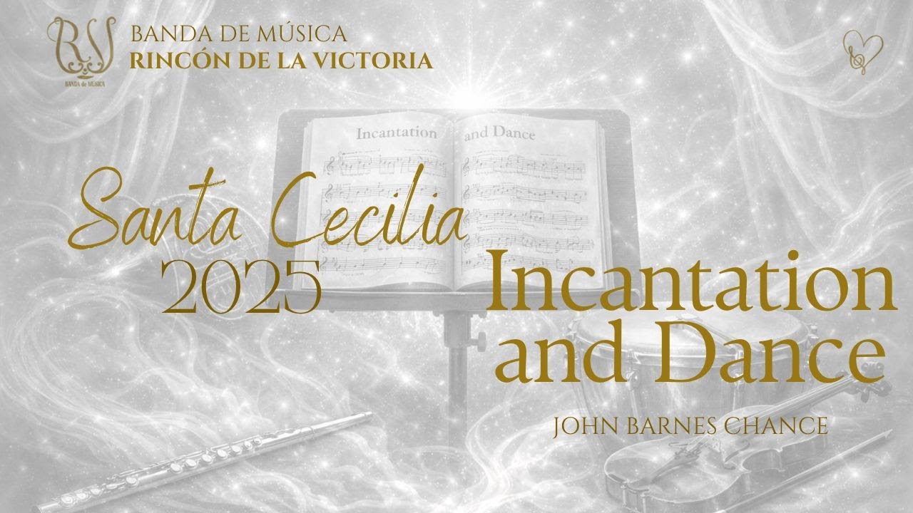 Incantation and Dance (John Barnes Chance) | B.M. Rincón de la Victoria