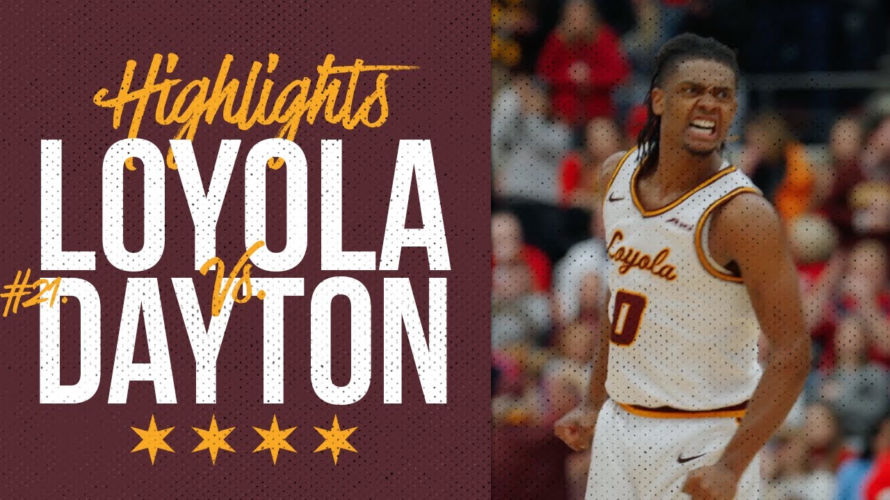 Loyola vs. #21 Dayton | Cinematic Highlights