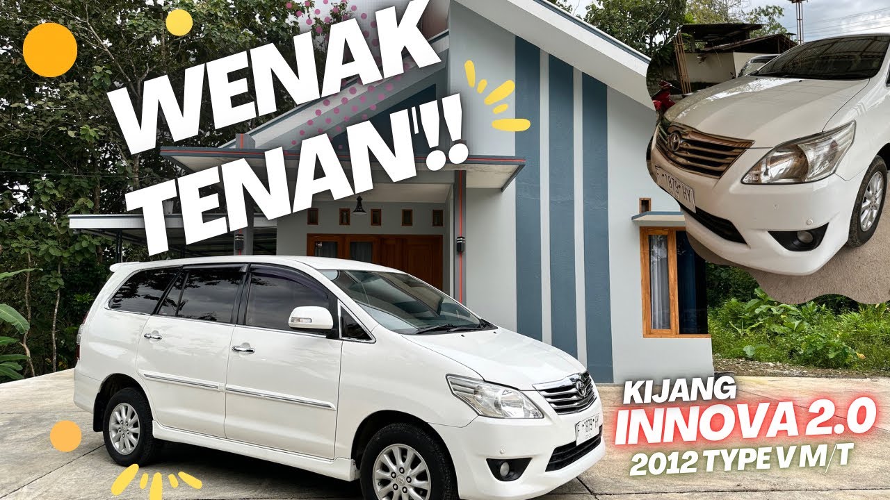 INNOVA Bensin 2.0 M/T 2012 Type V Wenak Tenan