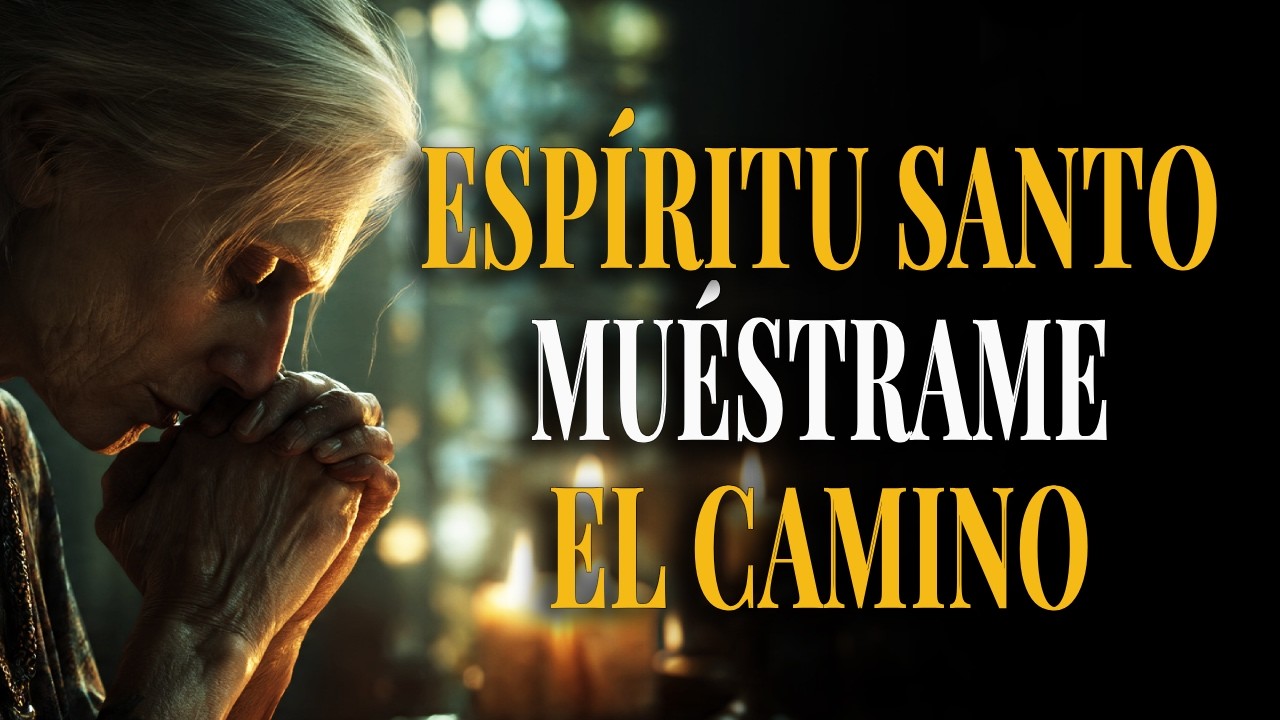 EL ESPÍRITU SANTO ME GUÍA Cuando NO SÉ Qué Camino Tomar