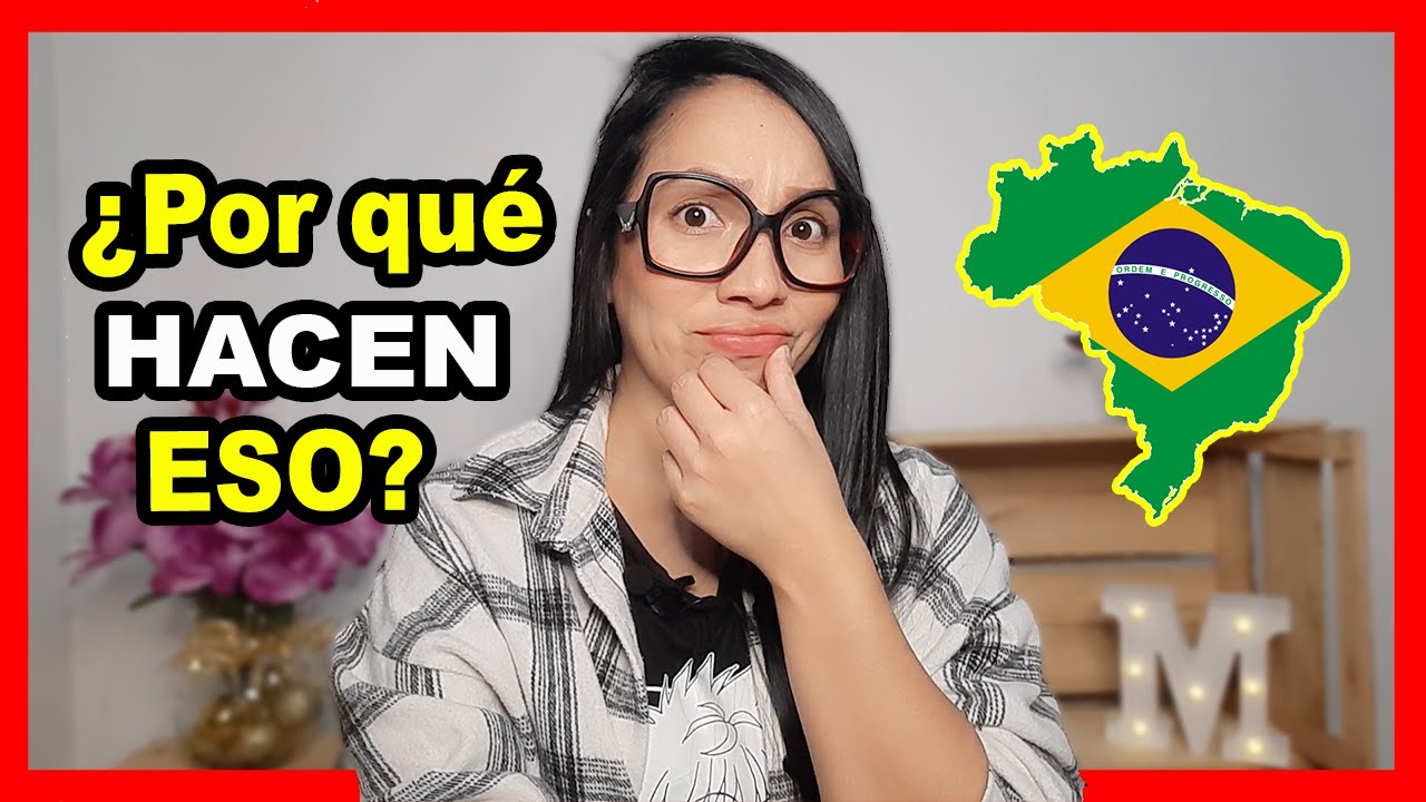 COSAS que NO ENTIENDO de BRASIL y los BRASILEÑOS 🤷‍♀ *que alguien me explique*
