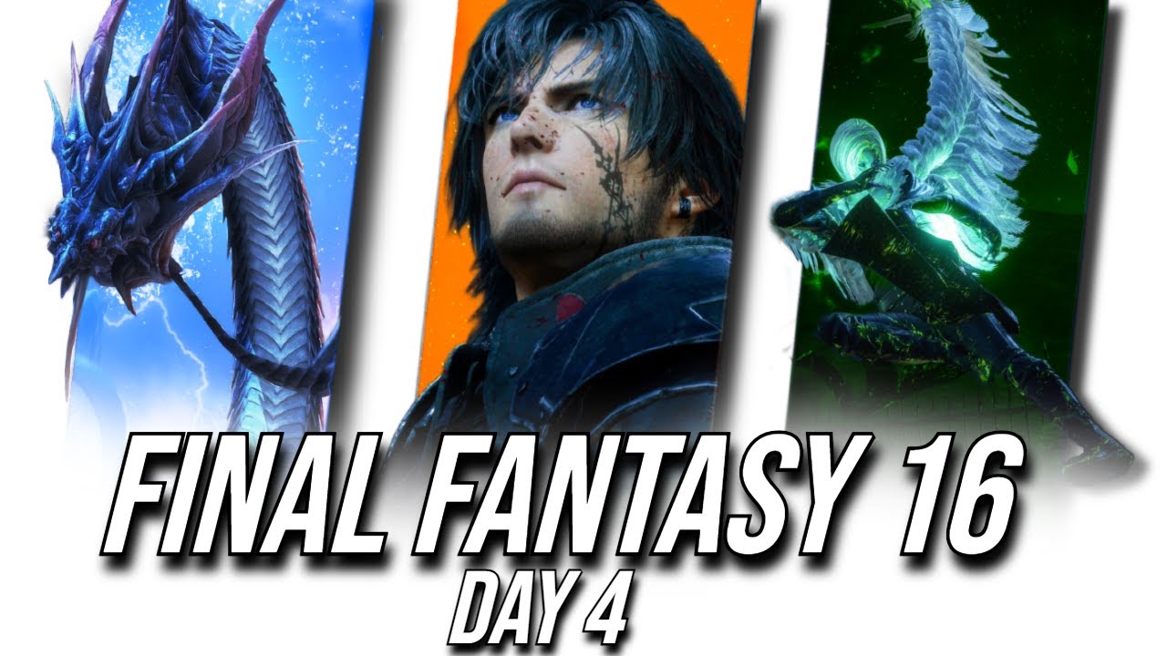 FINAL FANTASY 16 DAY 4 LETS GET IT