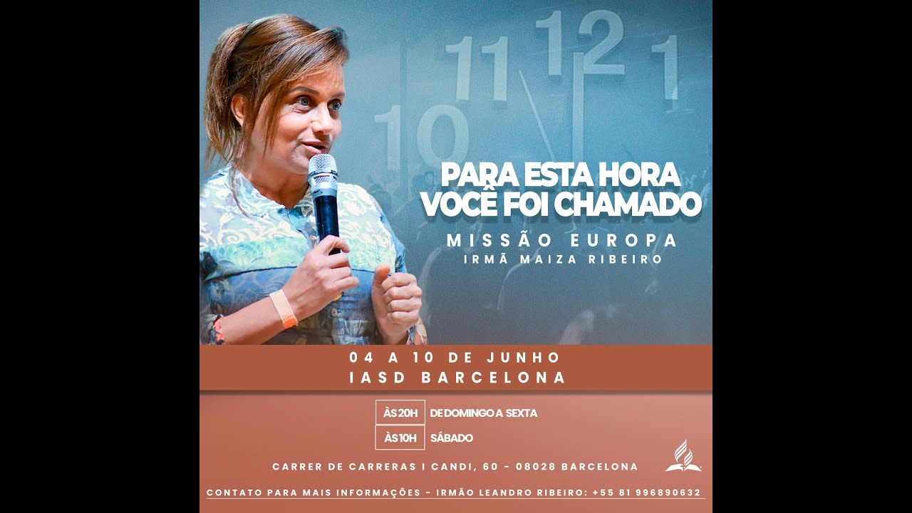 Maiza Ribeiro IASD Barcelona ao vivo  ''Para essa hora voce foi chamado'', 04/06 Domingo.