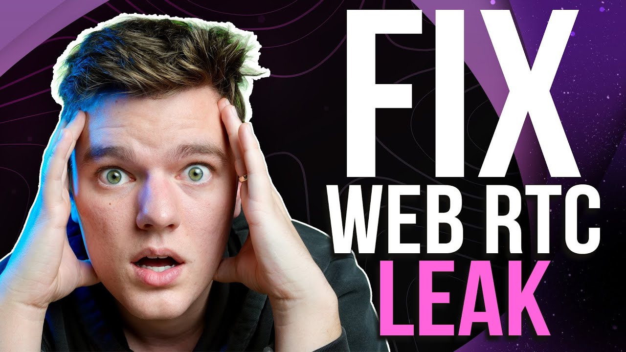 How to Fix Browser DNS Leaks | Disable WebRTC 📴