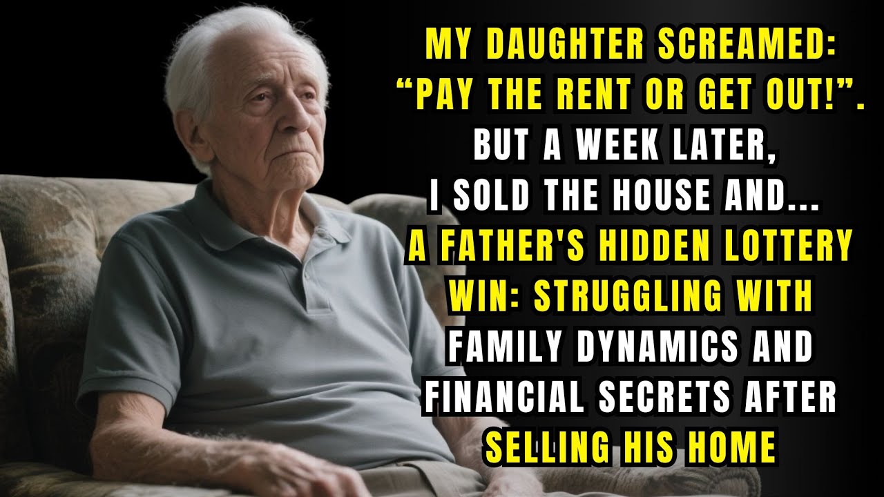 My Daughter Screamed  “Pay The Rent Or Get Out!”  But A Week Later, I Sold The House And....