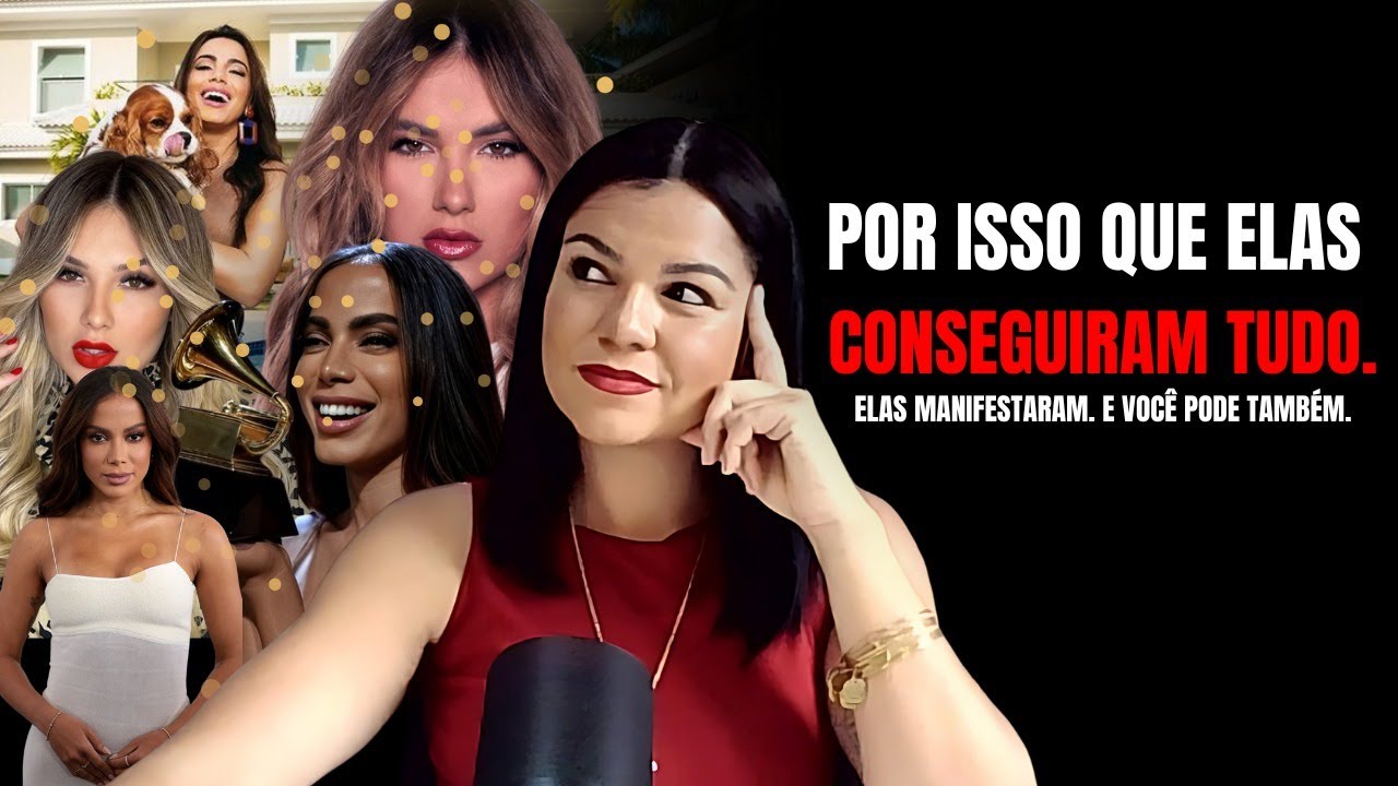 COMO ANITTA E VIRGÍNIA MANIFESTARAM TUDO USANDO A LEI DA ATRAÇÃO.