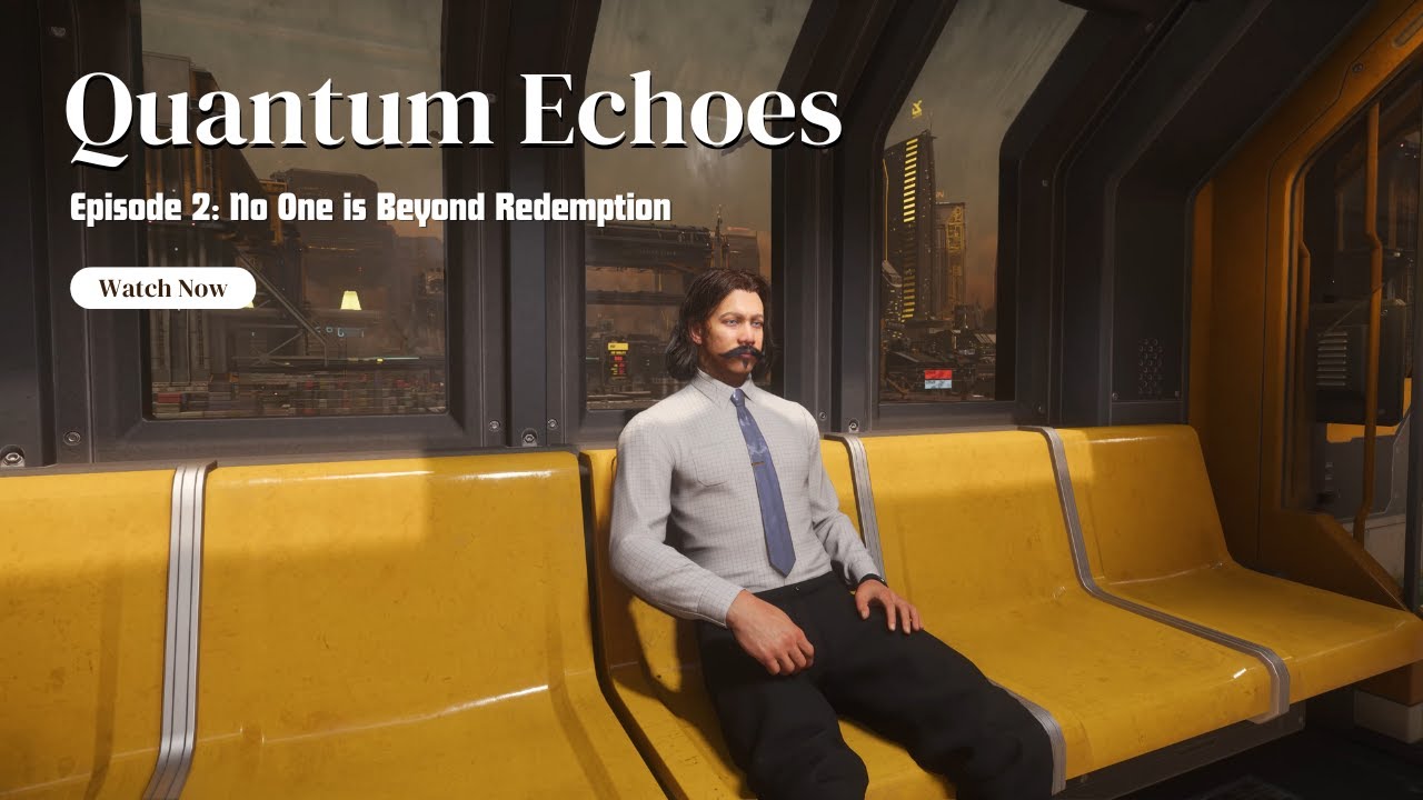 Quantum Echoes | EP2. No One is Beyond Redemption