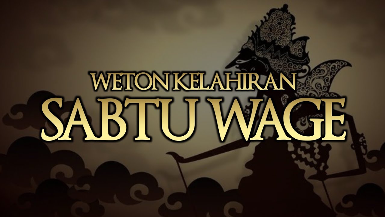 Weton Sabtu Wage