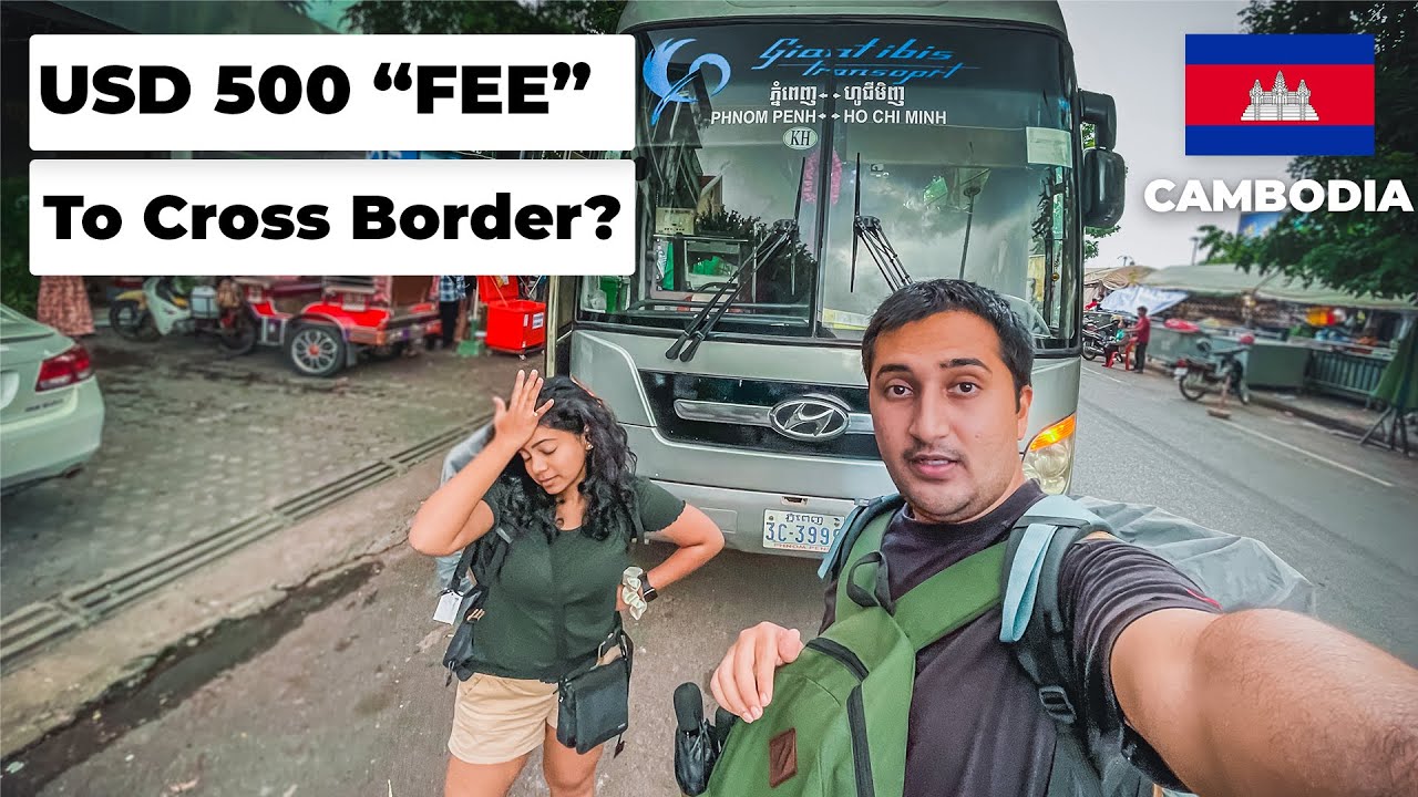 VIETNAM TO CAMBODIA 🇰🇭 via land border (bus, visa, immigration, rules for Indians, bribe money?)