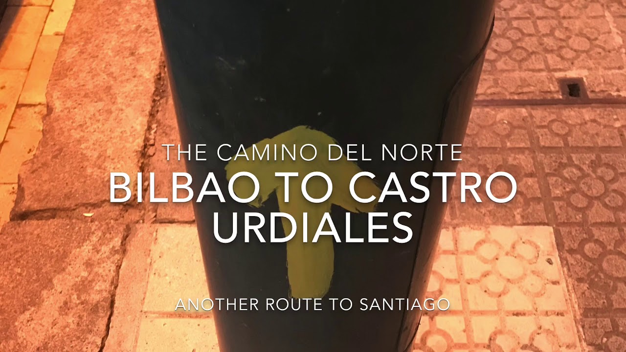 The Camino del Norte - from Bilbao to Castro Urdiales