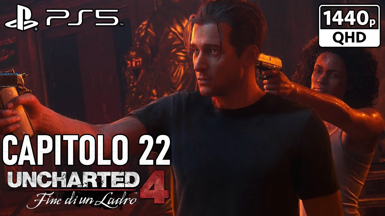 CAPITOLO 22 -Uncharted 4: Fine di un Ladro REMASTERED Walkthrough ITA PS5 (NO COMMENTARY) 1440p60 2K