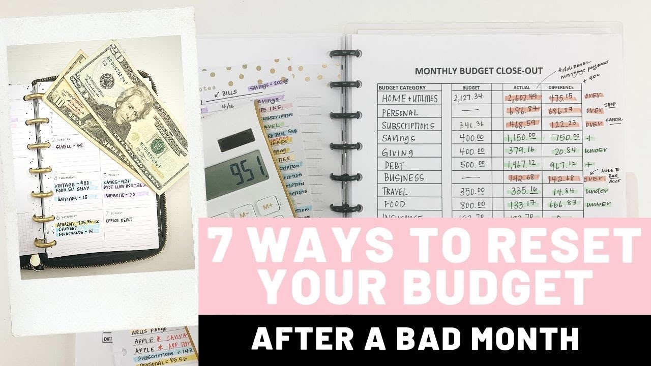 7 Ways To Reset Your Budget After A Bad Month