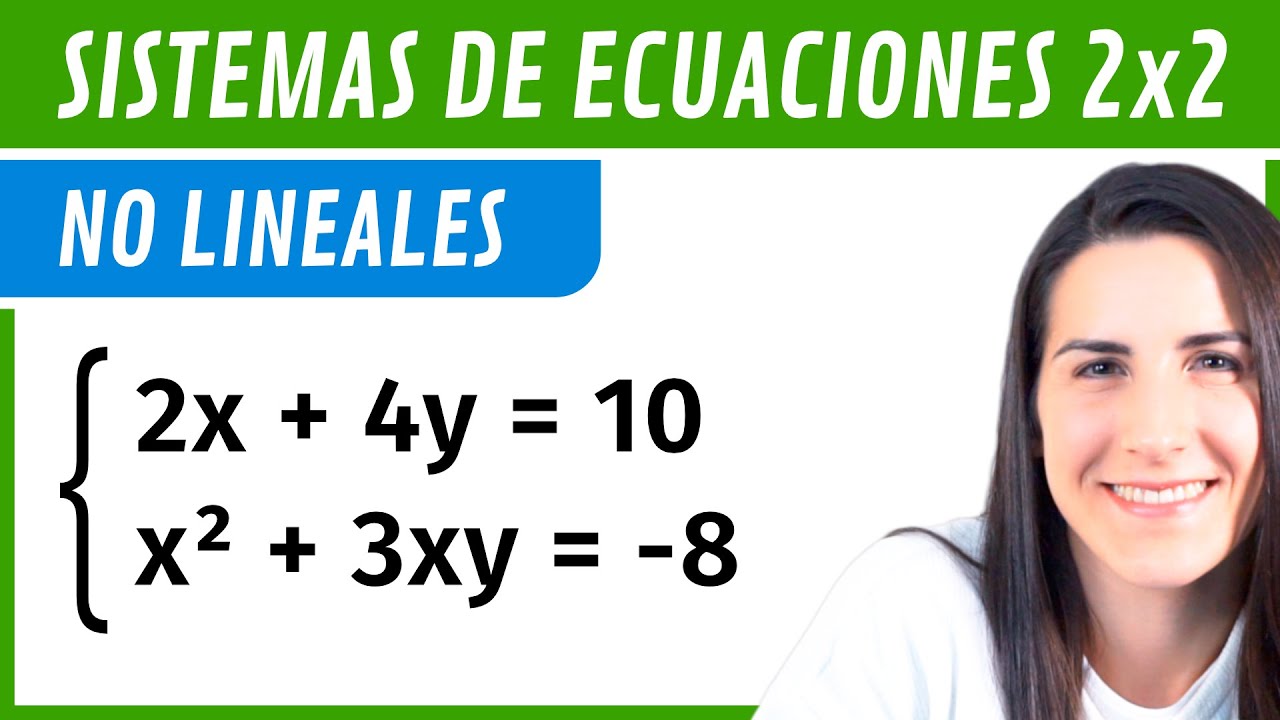 Sistemas de Ecuaciones NO LINEALES con una Ecuación de Segundo Grado 🔢