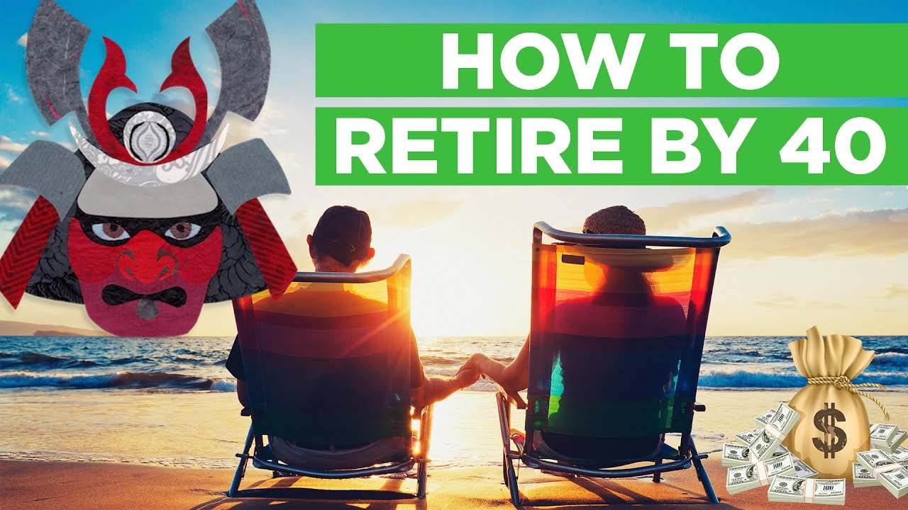 How to Retire by 40: Lessons from the Financial Samurai