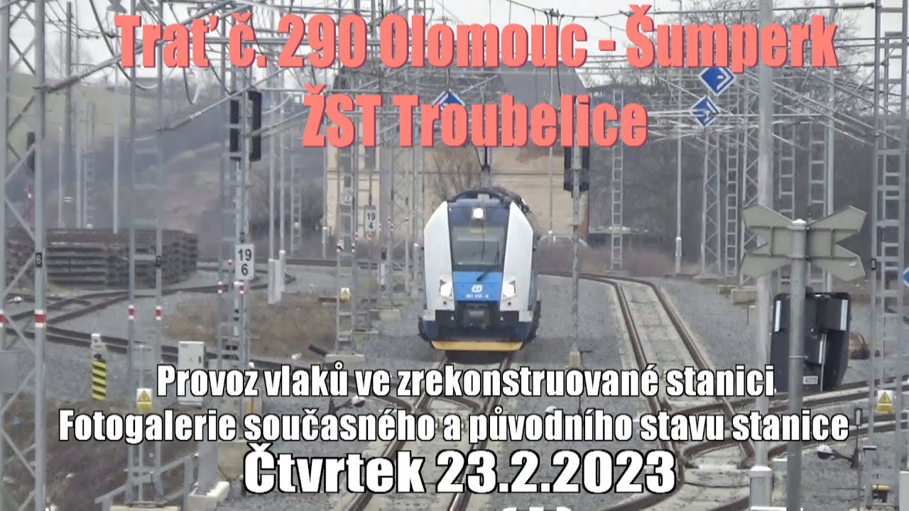 23.02.23 ŽST Troubelice na trati Olomouc - Uničov - Šumperk po komplexní rekonstrukci
