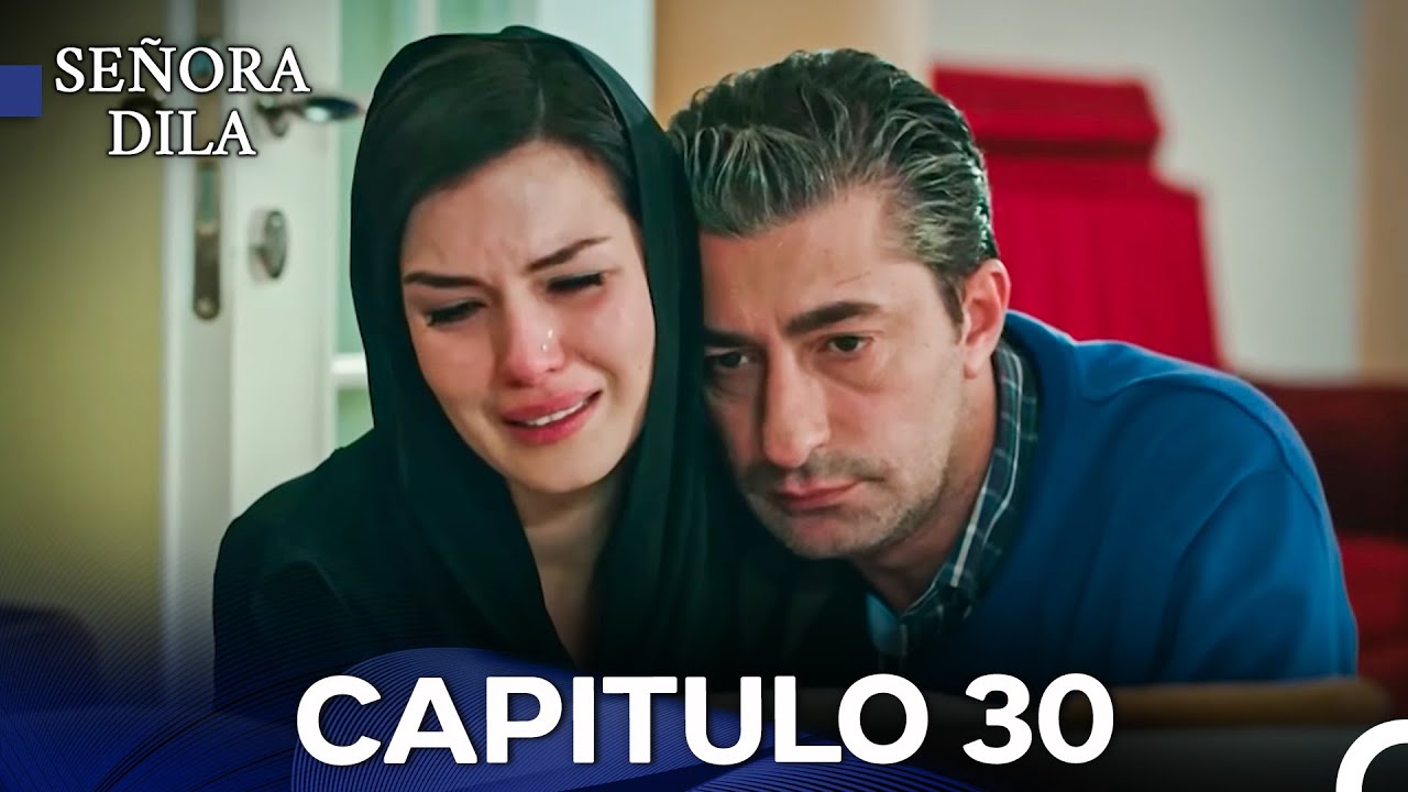 Señora Dila Capítulo 30 (Versión Larga) (Doblado en Español)