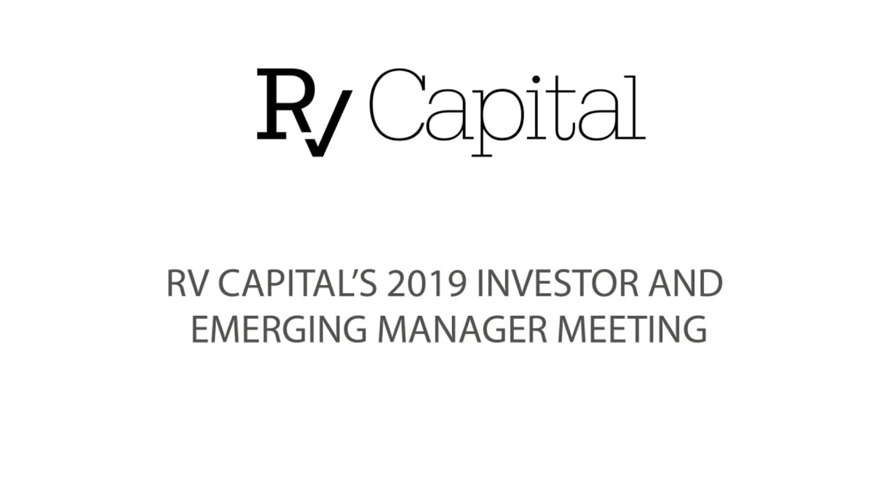 RV Capital's 2019 Emerging Manager Meeting (Part 2) - Interview with Dan Abrahams