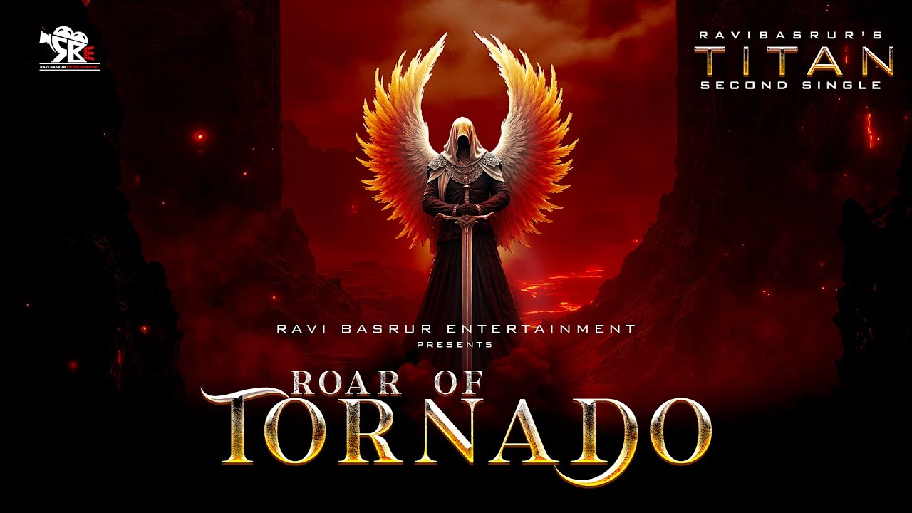🔥Roar of Tornado | Official Music Video | TITAN |Airaa Udupi | Ravi Basrur Entertainment #ravibasrur