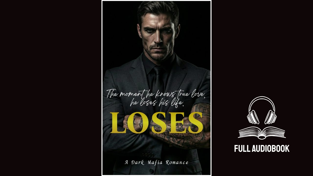 The moment he knows true love, he loses his life. | Dark Mafia Romance Audiobook