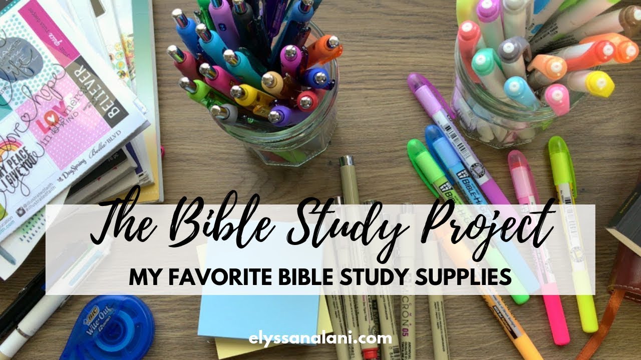 MY FAVORITE BIBLE STUDY SUPPLIES | THE BIBLE STUDY PROJECT