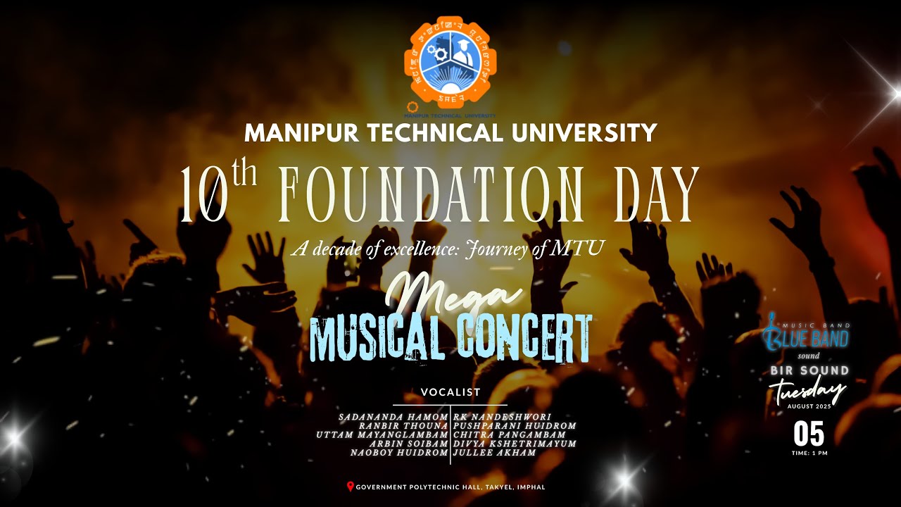 10th Foundation Day || Manipur Technical University || Mega Musical Concert 2025