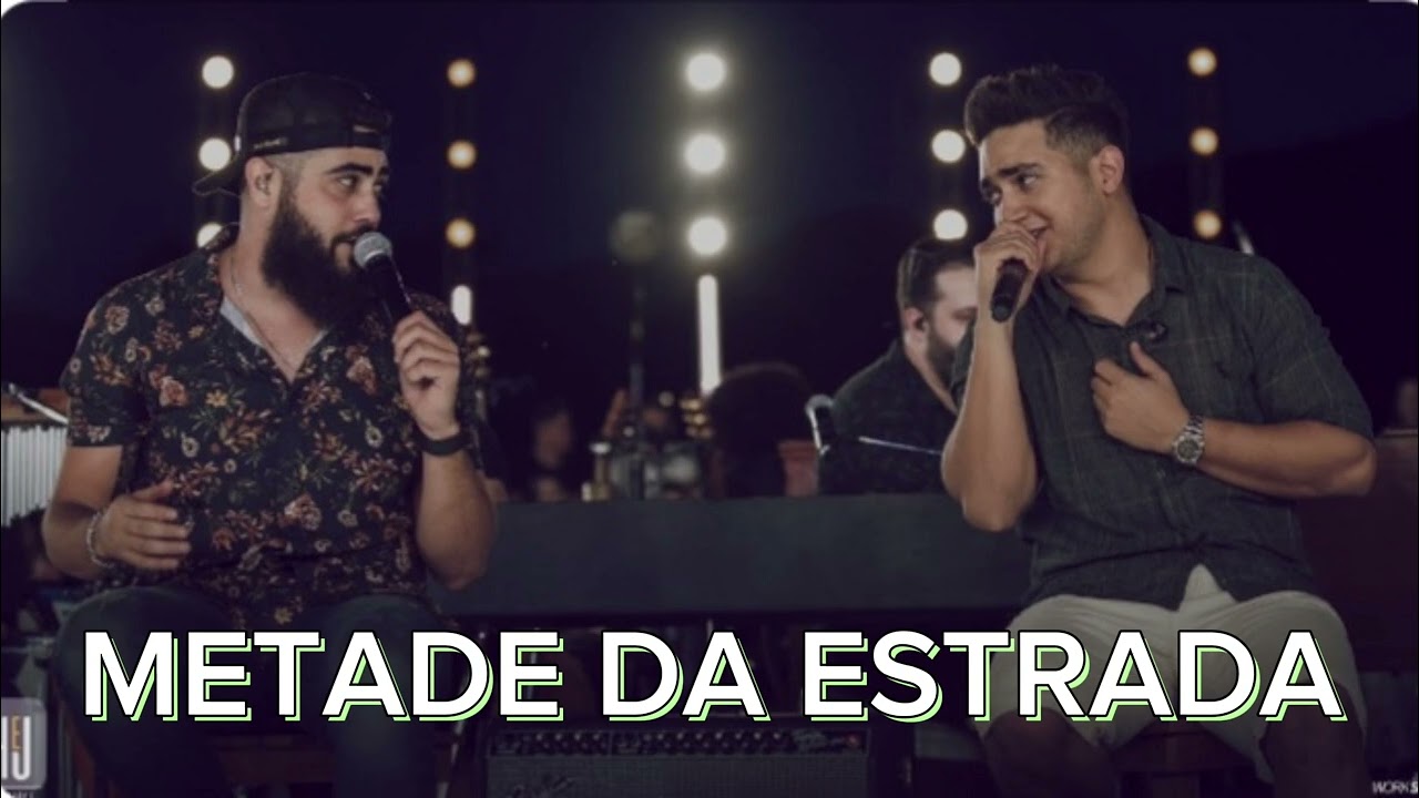 Henrique e Juliano - Metade da Estrada - DVD Menos &eacute; Mais