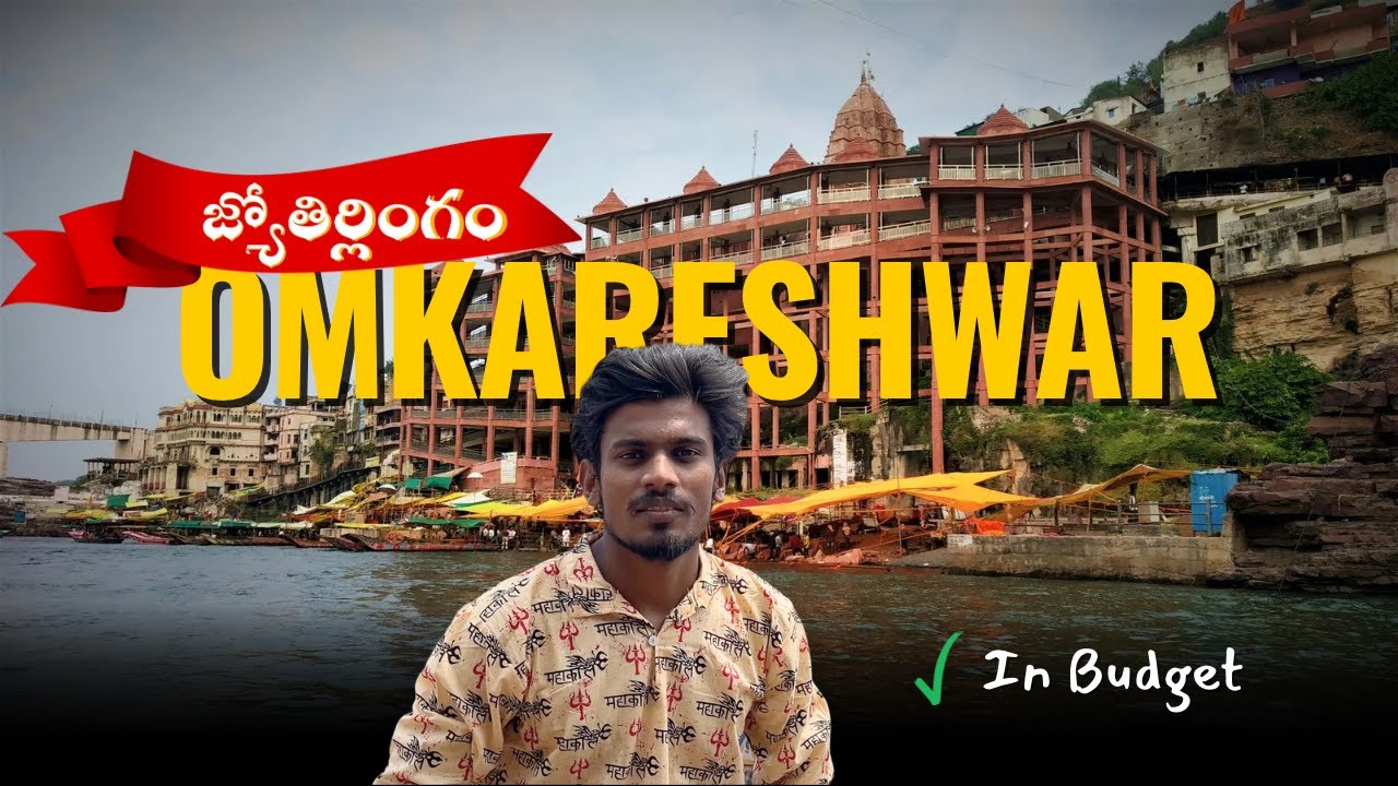Omkareshwar Jyotirlingam Full Trip in Telugu | Madhya Pradesh
