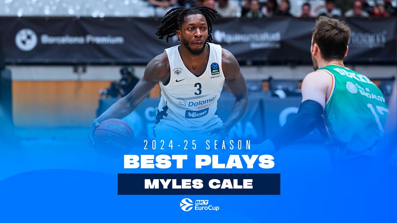 Myles CALE's BREAKOUT Season! 💥 | BEST PLAYS | 2024-25 BKT EuroCup