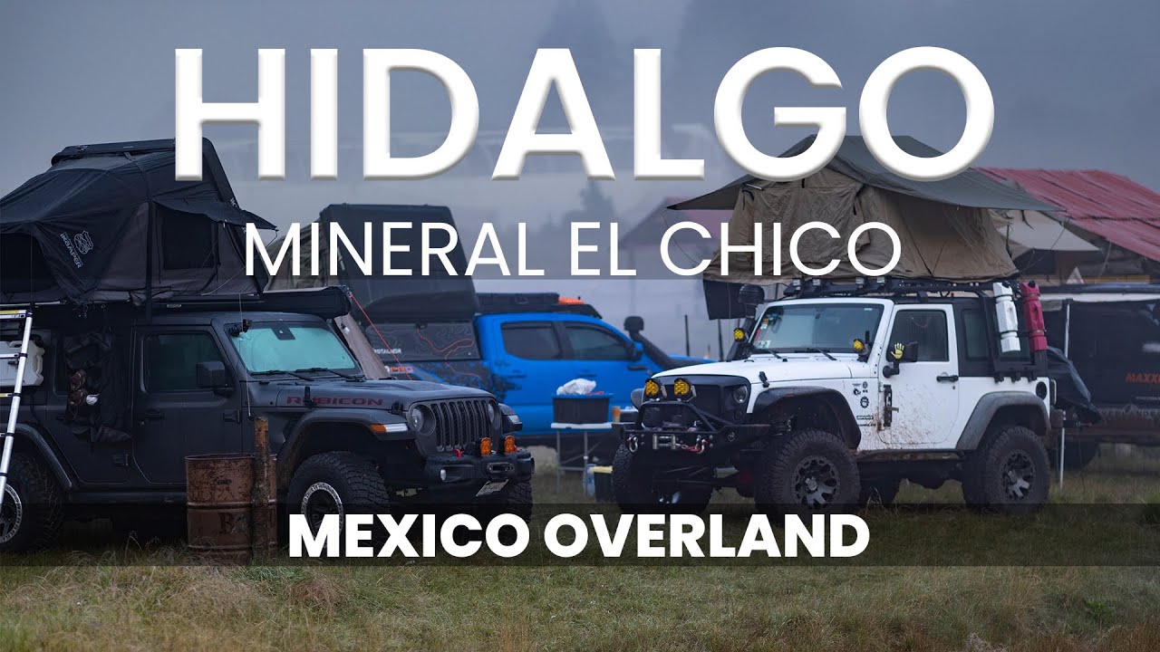 HIDALGO, con los Overlander México en Mineral el Chico.