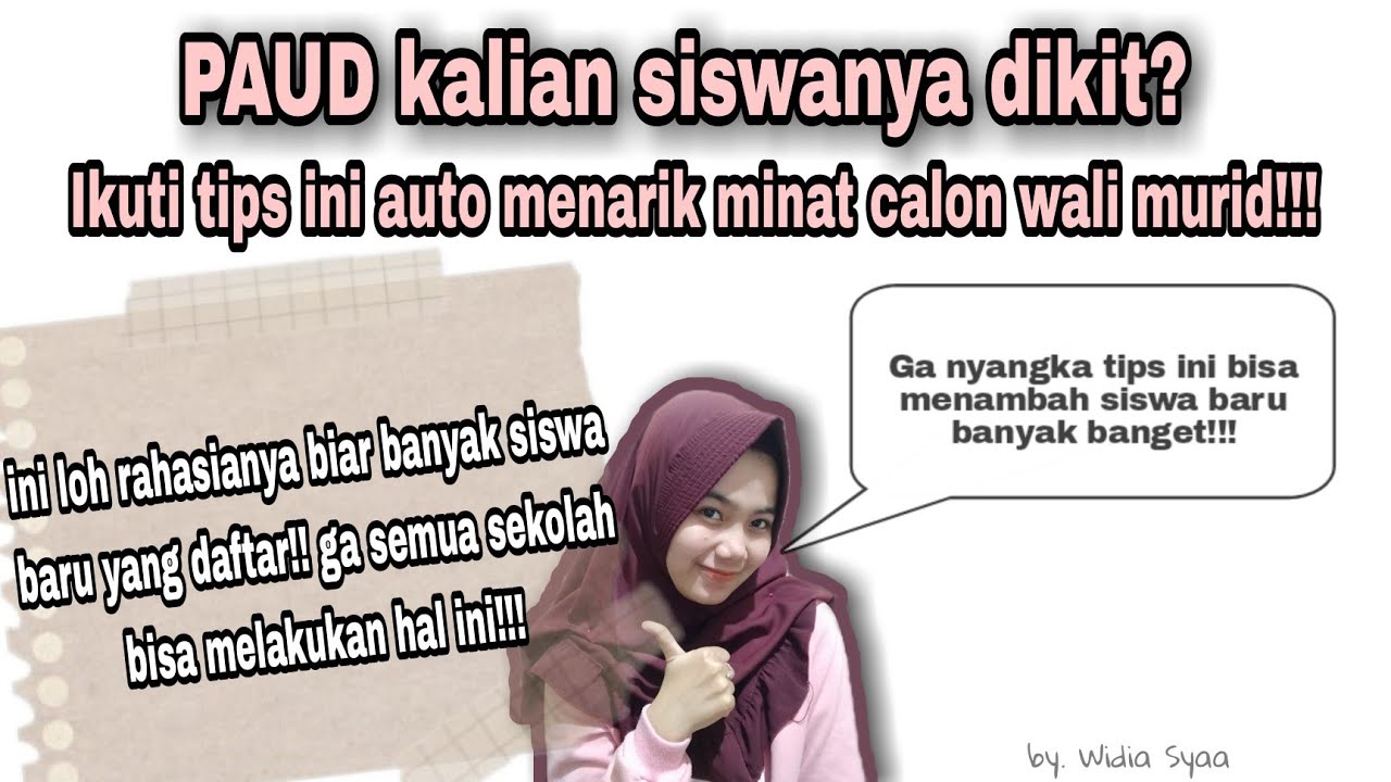 Tips memperbanyak siswa baru khusus jenjang PAUD || Auto banyak ortu yang minat simak videonya!!!