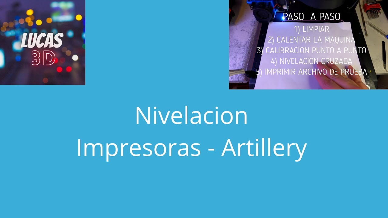 Nivelacion cama Impresoras -  Artillery