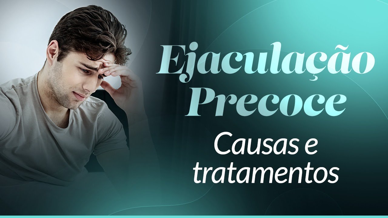 Ejacula&ccedil;&atilde;o precoce: Causas, Sintomas e Tratamento. Por: @D&eacute;boraMartins-Sex&oacute;loga