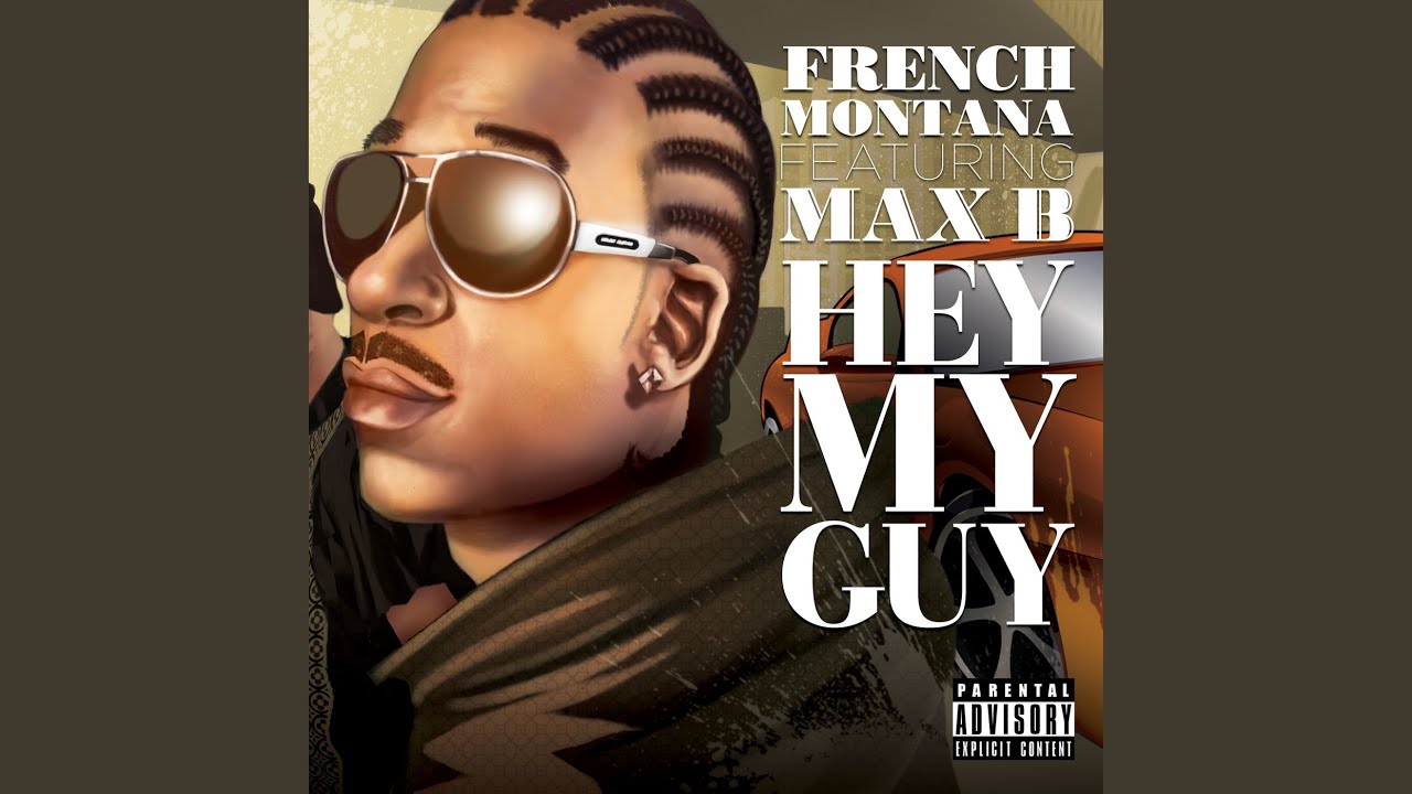 Hey My Guy (feat. Max B)